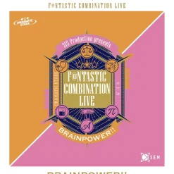 315 Production Presents F＠ntastic Combination Live ～BRAINPOWER!!～ Live Blu-ray