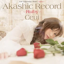 Anime: Akashic Records Ruby - Ceui 10th Anniversary Album
