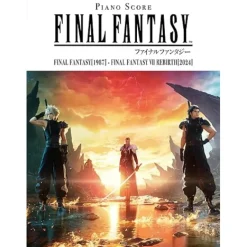 Final Fantasy [1987] - Final Fantasy VII Rebirth [2024] Piano Score Collection