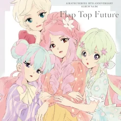 Flap Top Future | Aikatsu! Series 10th Anniversary CD Album Vol. 6