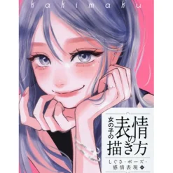 How to Draw Girls' Facial Expressions: Gestures, poses, and emotional expressions