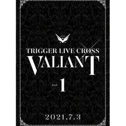 TRIGGER Live Cross VALIANT DVD