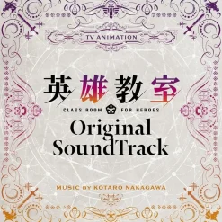 TV Anime Classroom for Heroes Original Soundtrack CD (2-Disc Set)